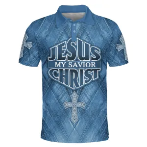 Jesus My Savior Christ Cross Polo Shirt - Christian Shirts & Shorts